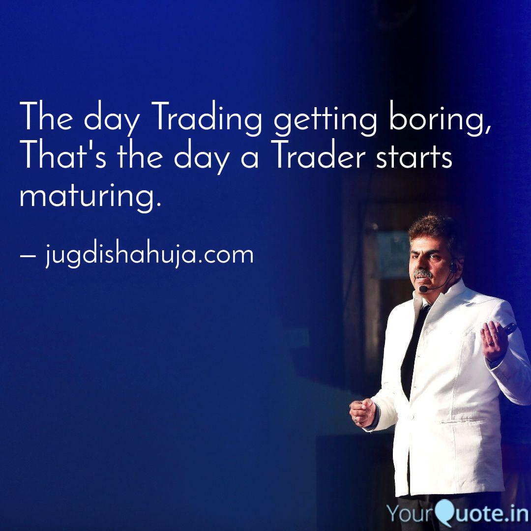 Detail Day Trading Quotes Nomer 24