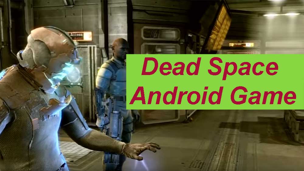 Detail Dead Space Android Nomer 58