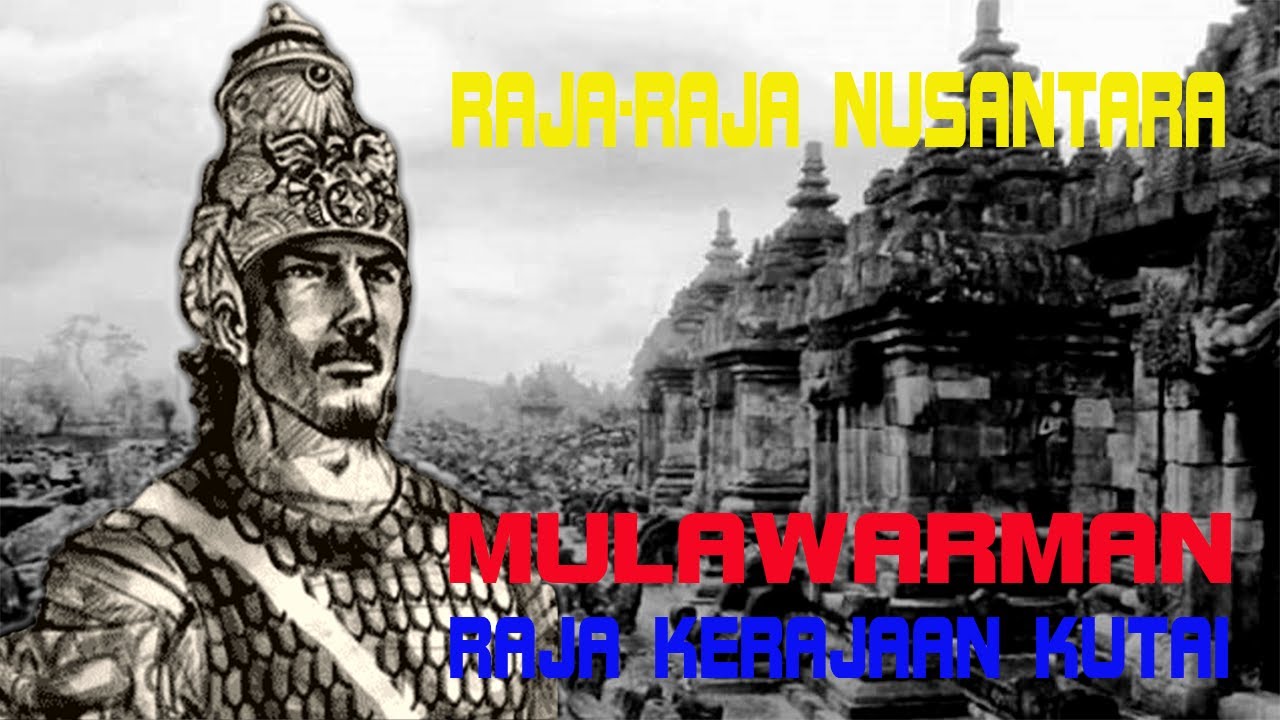 Detail Gambar Raja Nusantara Foto Raja Mulawarman Nomer 19