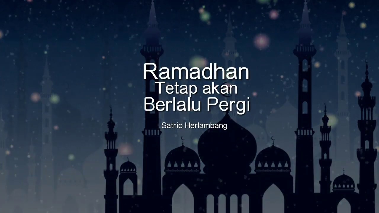 Detail Gambar Ramadhan Pergi Nomer 30