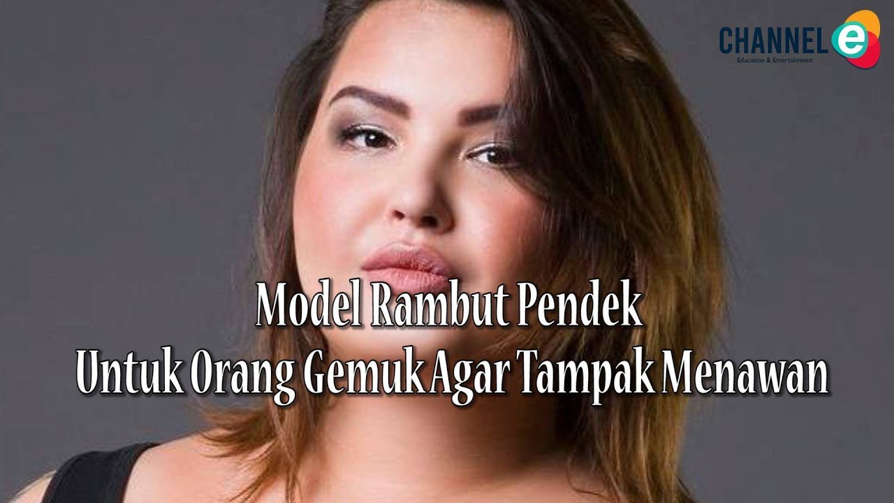 Detail Gambar Rambut Pendek Wanita Gemuk Nomer 24