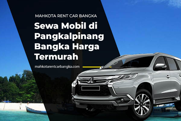 Detail Gambar Rental Mobil Di Pangkalpinang Nomer 17