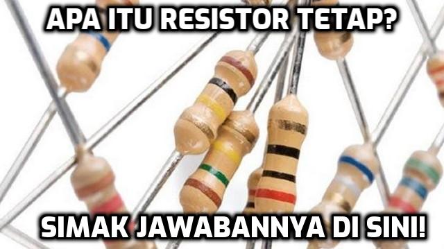 Detail Gambar Resistor Tetap Nomer 27