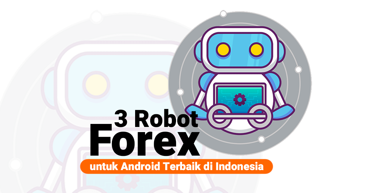 Detail Gambar Robot Forex Nomer 31