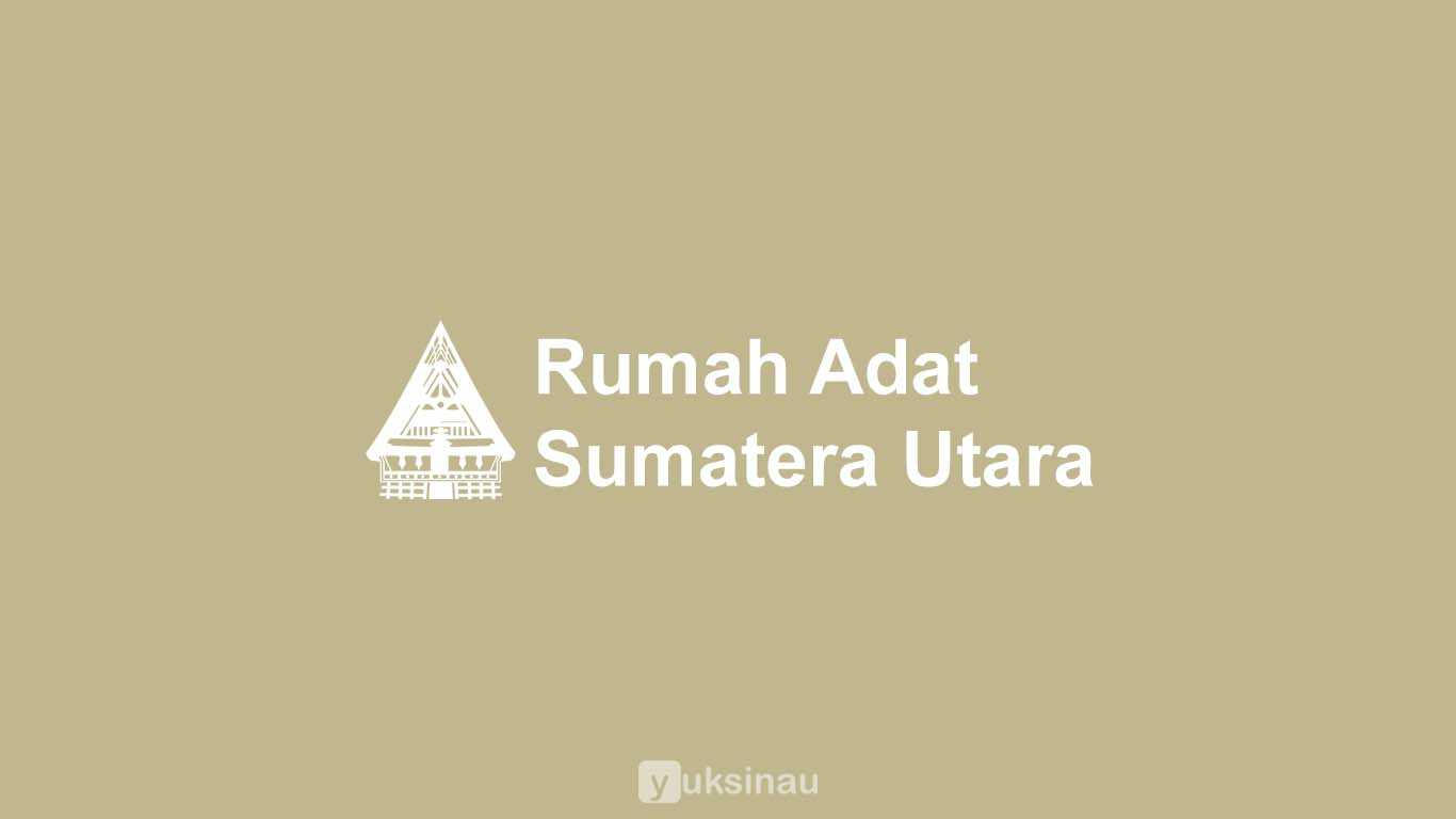 Detail Gambar Rumah Adat Sumut Nomer 52