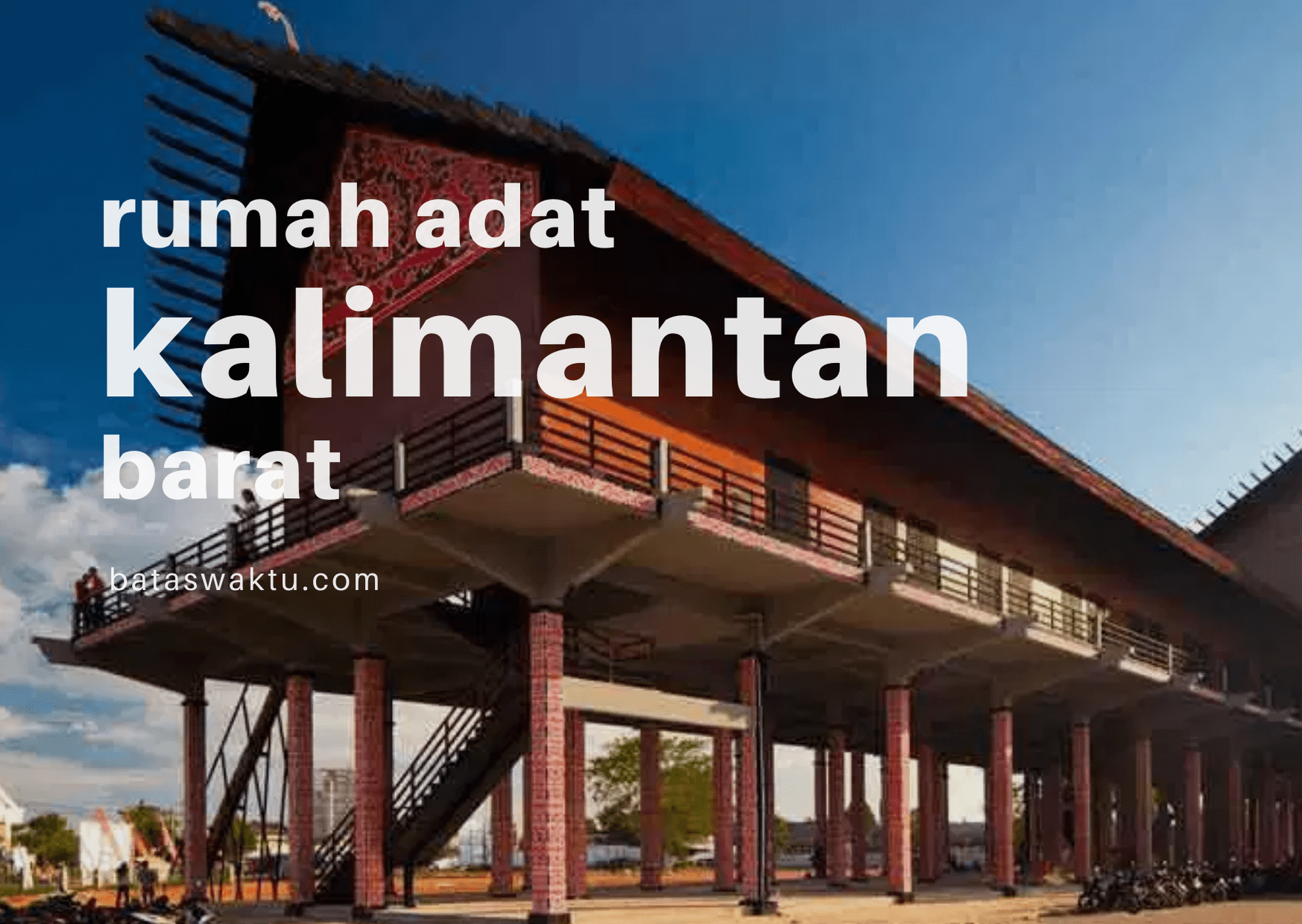 Detail Gambar Rumah Kalimantan Barat Nomer 24