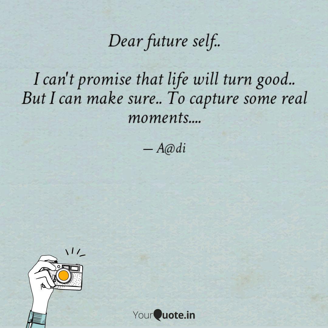 Detail Dear Future Self Quotes Nomer 33