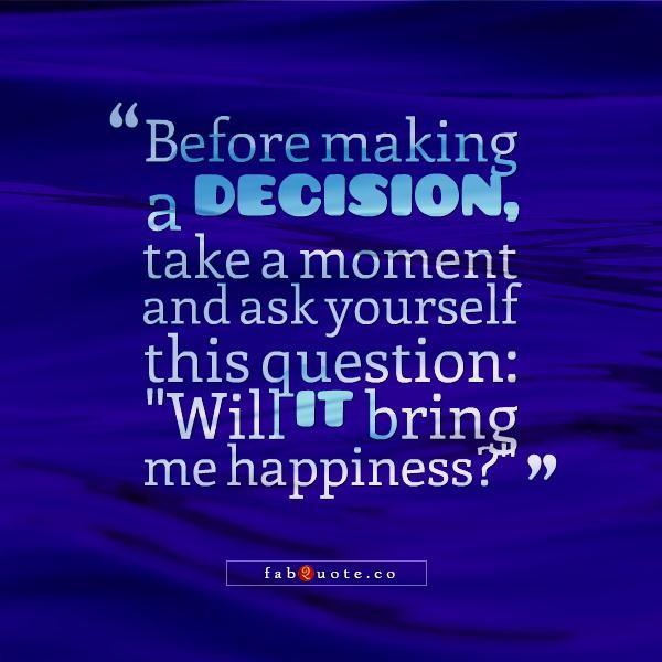 Detail Decision Making Quotes Nomer 8