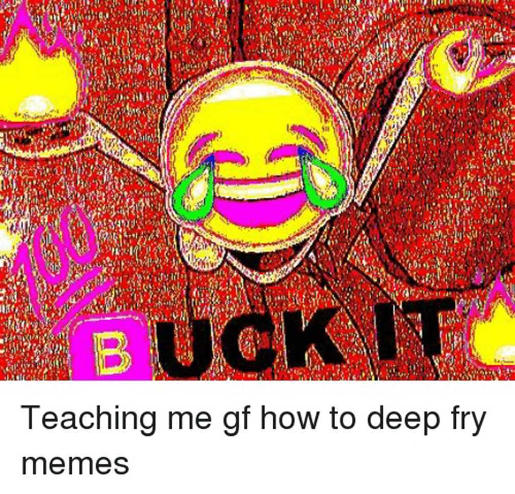 Detail Deep Fry Meme Nomer 20