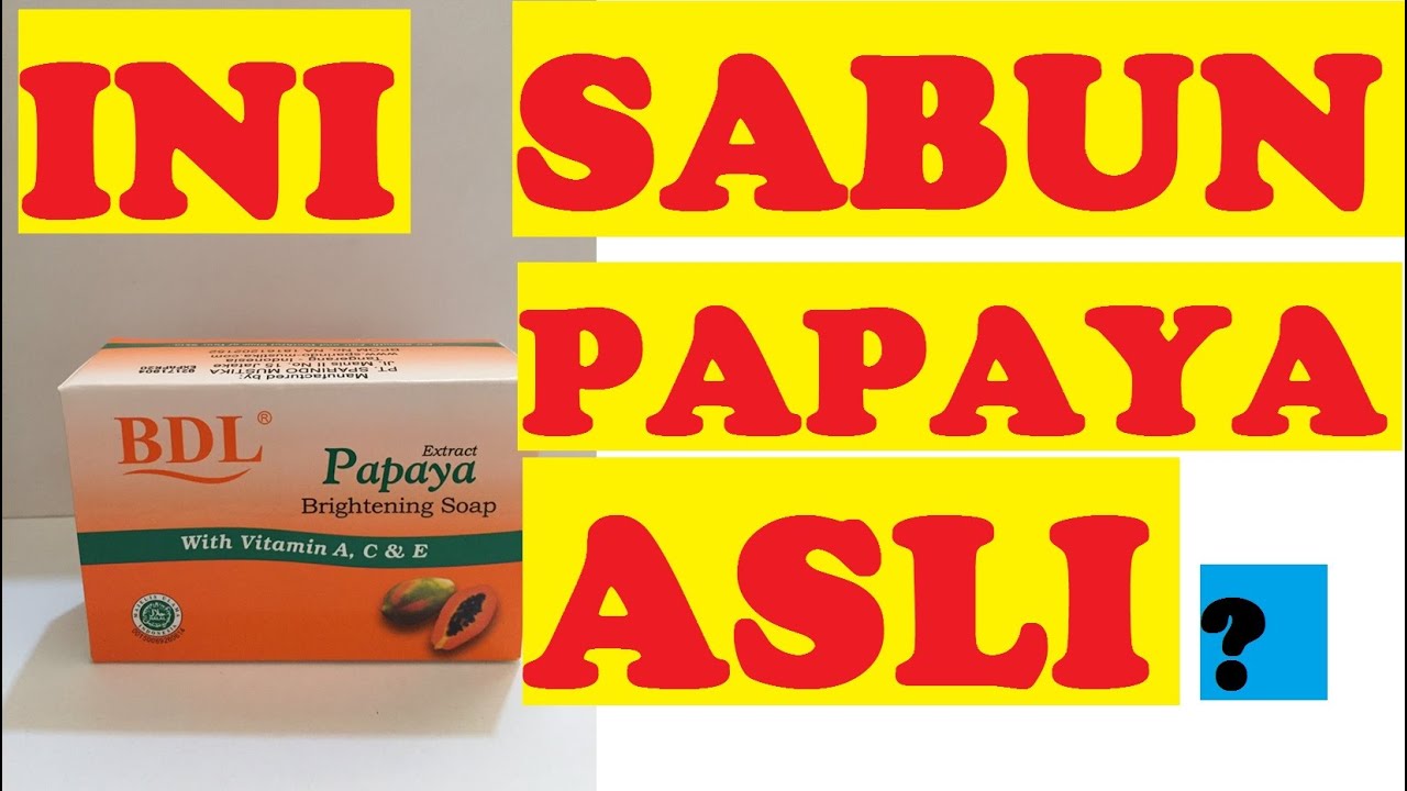 Detail Gambar Sabun Pepaya Asli Dan Palsu Nomer 46