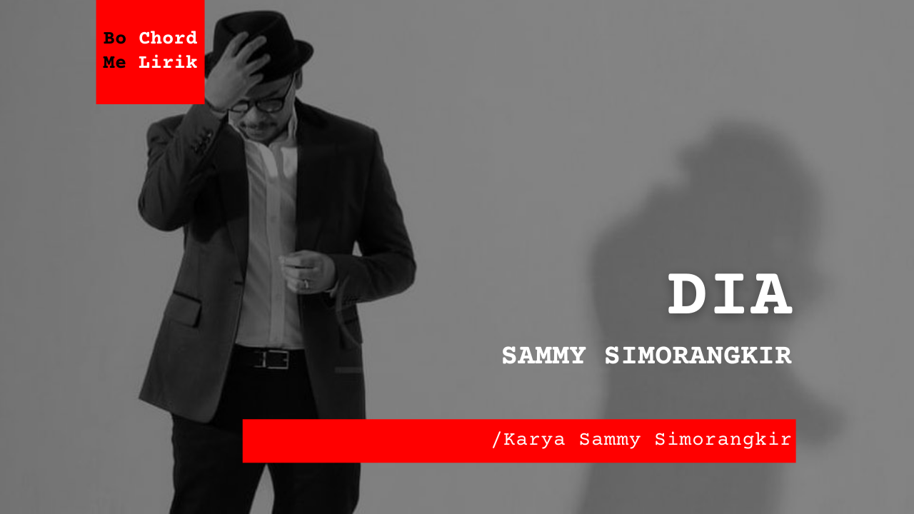 Detail Gambar Sammy Simorangkir Dia Nomer 36