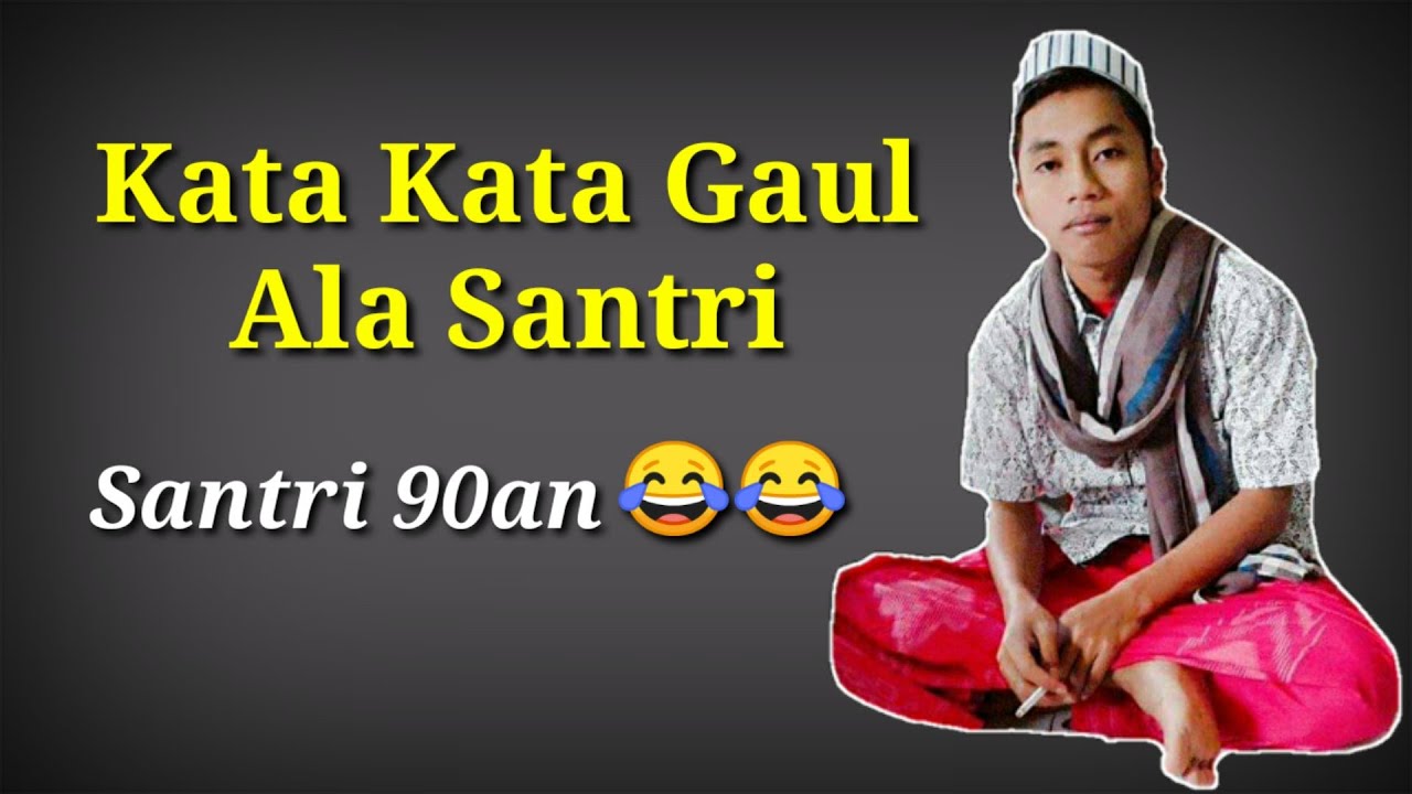 Detail Gambar Santri Gaul Nomer 50