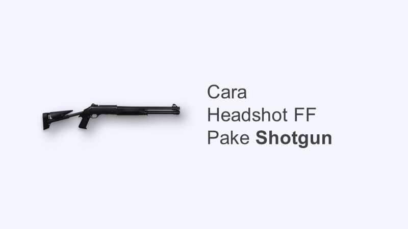 Detail Gambar Shotgun Ff Nomer 36