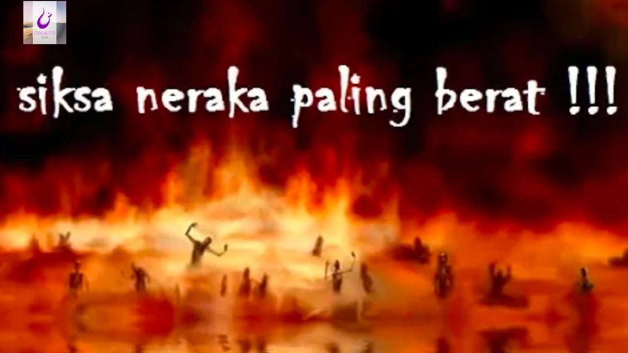 Detail Gambar Siksa Api Neraka Nomer 55