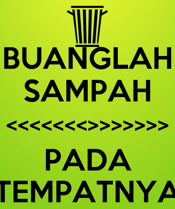 Detail Gambar Slogan Buanglah Sampah Pada Tempatnya Nomer 14