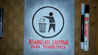 Detail Gambar Slogan Buanglah Sampah Pada Tempatnya Nomer 43