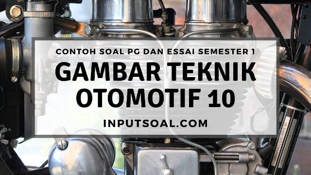 Detail Gambar Teknik Otomotif Kelas 10 Nomer 40