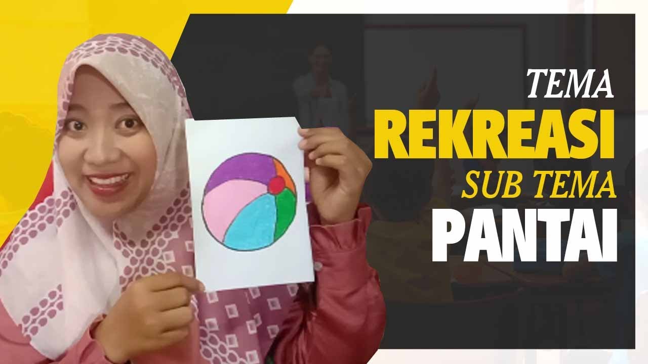 Detail Gambar Tema Rekreasi Untuk Anak Tk Nomer 33