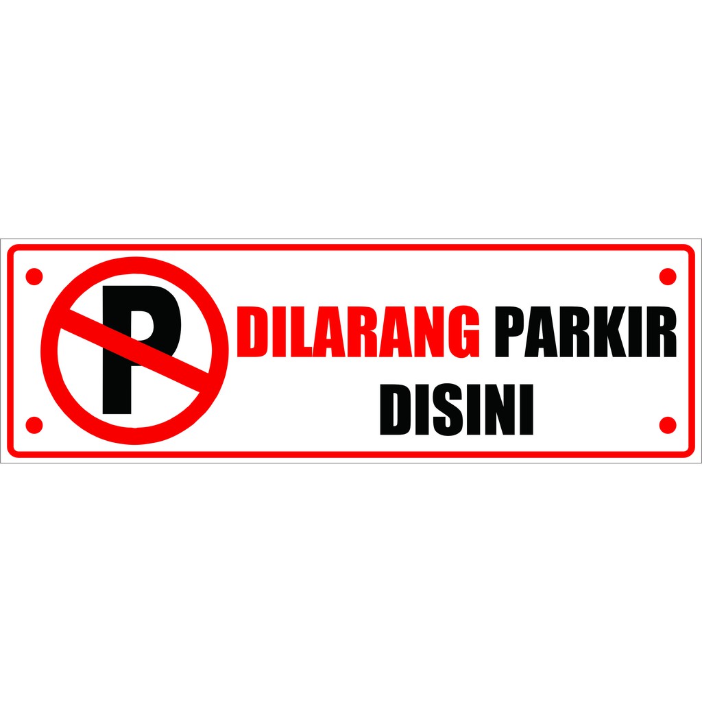 Gambar Tulisan Dilarang Parkir - KibrisPDR