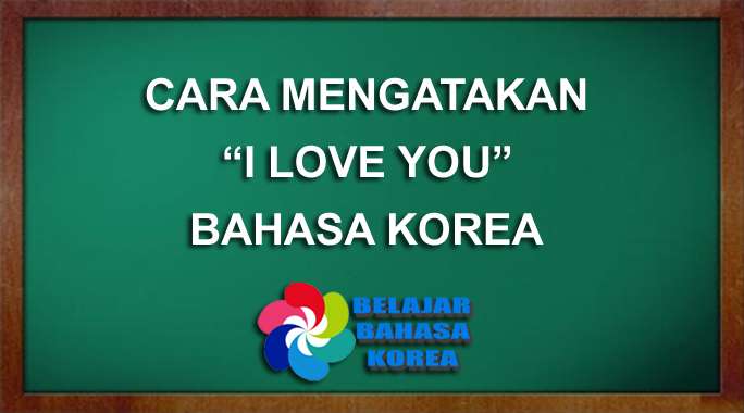 Detail Gambar Tulisan Korea I Love You Nomer 23