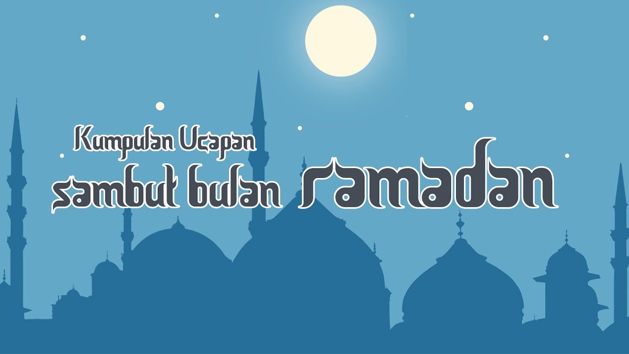 Detail Gambar Ucapan Menyambut Ramadhan Nomer 18