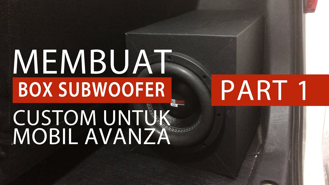 Detail Desain Box Subwoofer Mobil Avanza Nomer 10