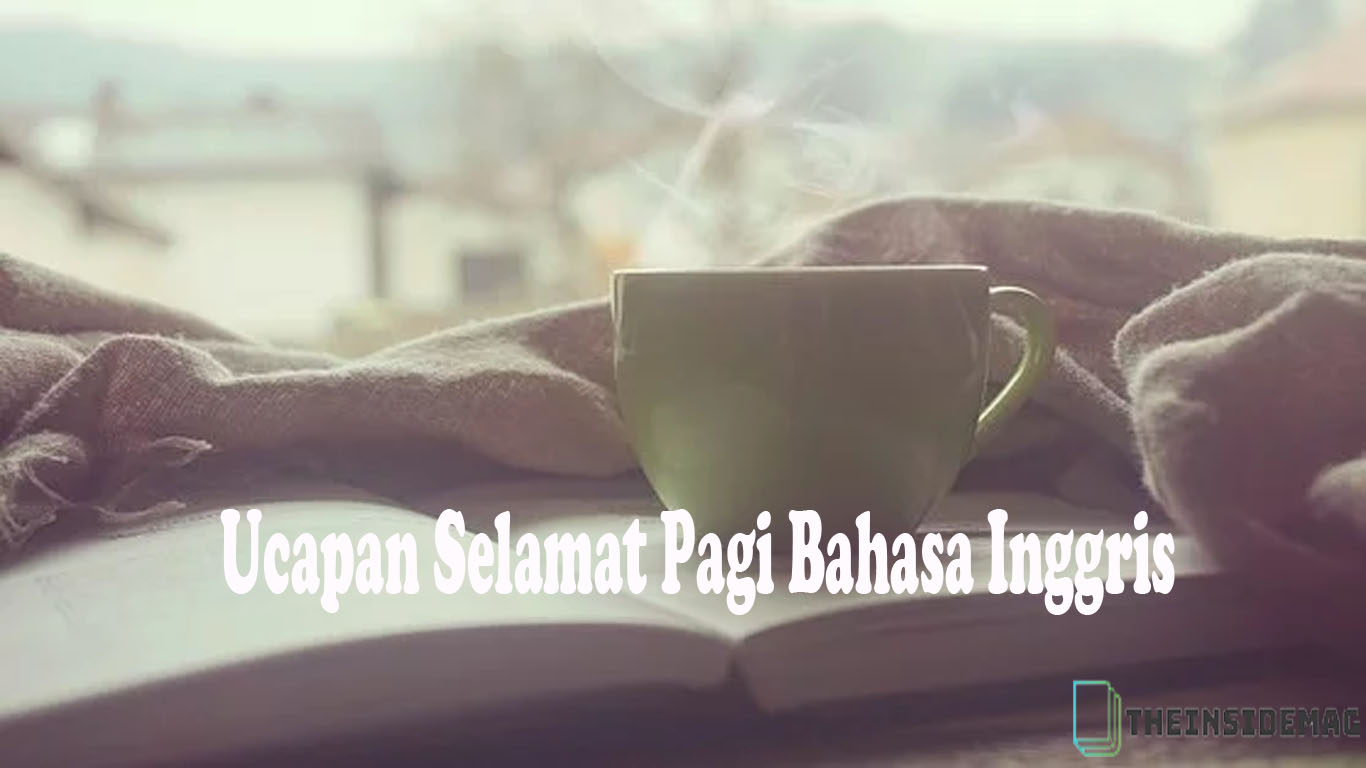 Detail Gambar Ucapan Selamat Pagi Bahasa Inggris Nomer 53