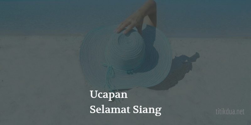 Detail Gambar Ucapan Selamat Siang Nomer 36