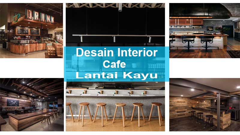 Detail Desain Cafe Kayu Nomer 47