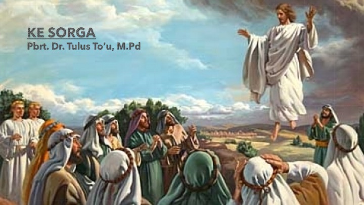 Detail Gambar Yesus Naik Ke Sorga Nomer 12