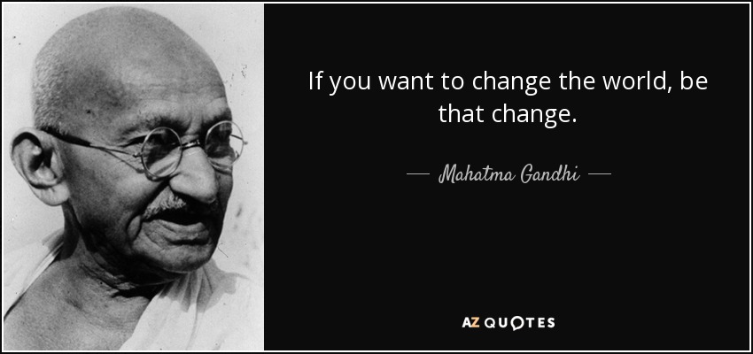 Detail Gandhi Quotes Be The Change Nomer 11