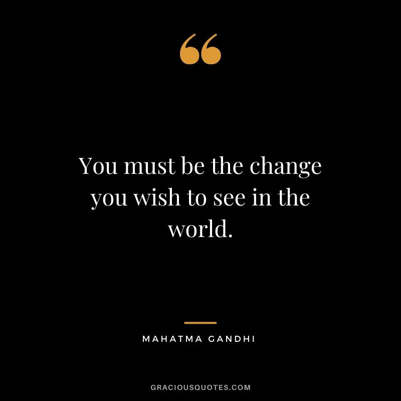 Detail Gandhi Quotes Be The Change Nomer 19