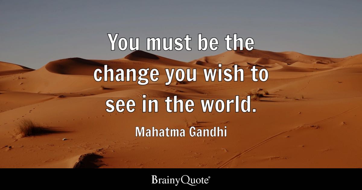 Detail Gandhi Quotes Be The Change Nomer 32