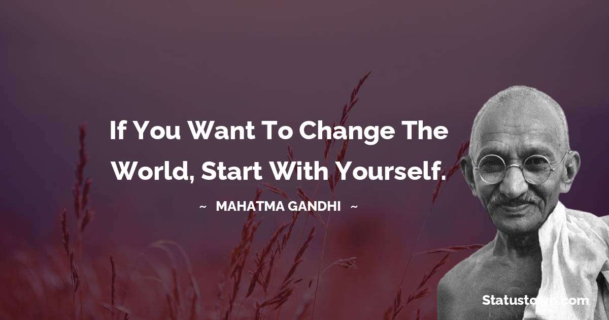 Detail Gandhi Quotes Be The Change Nomer 38