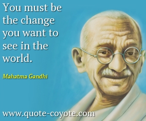 Detail Gandhi Quotes Be The Change Nomer 41
