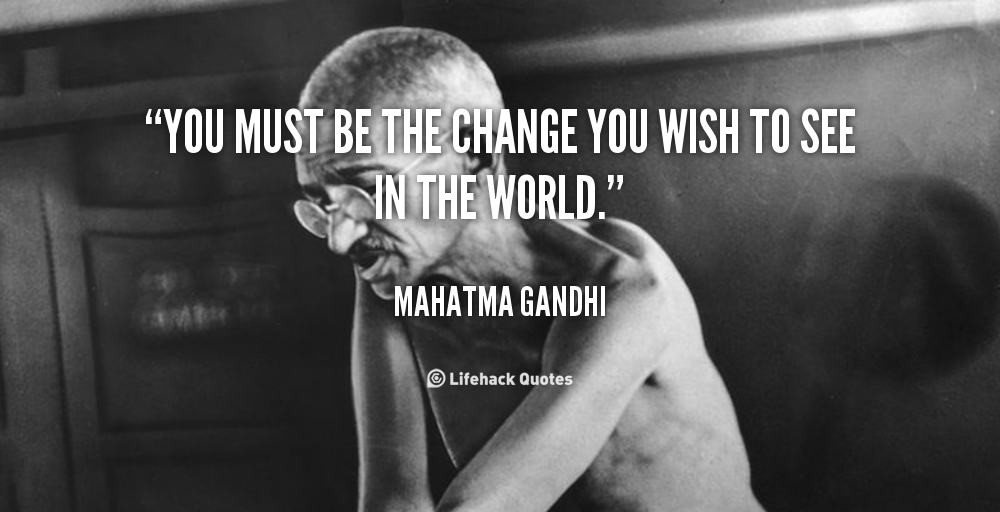 Detail Gandhi Quotes Be The Change Nomer 54
