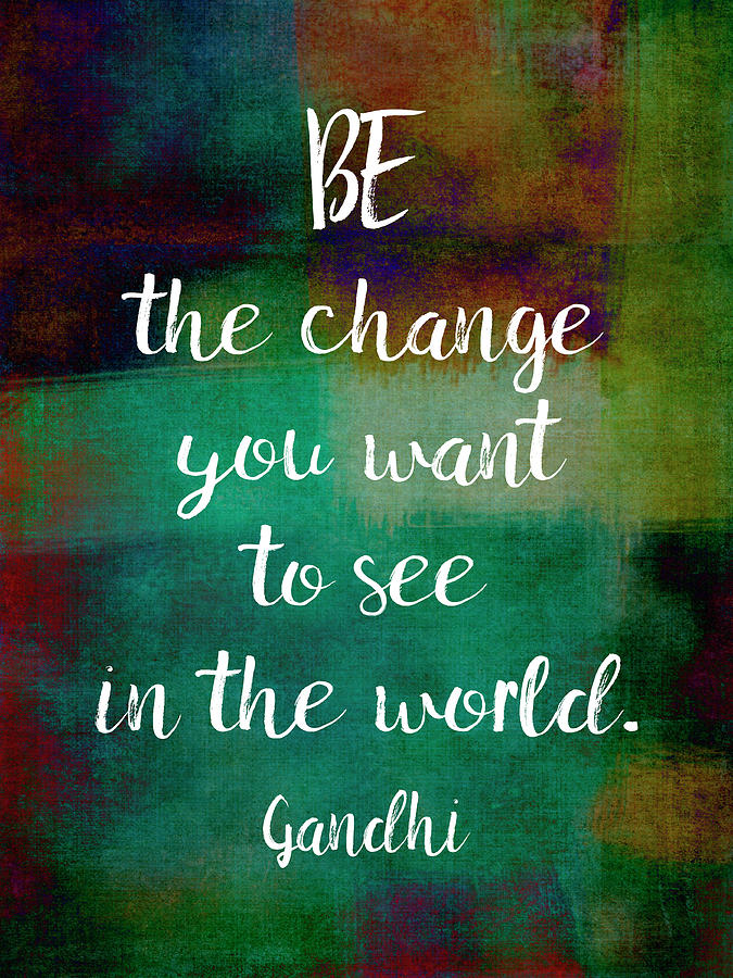 Detail Gandhi Quotes Be The Change Nomer 56