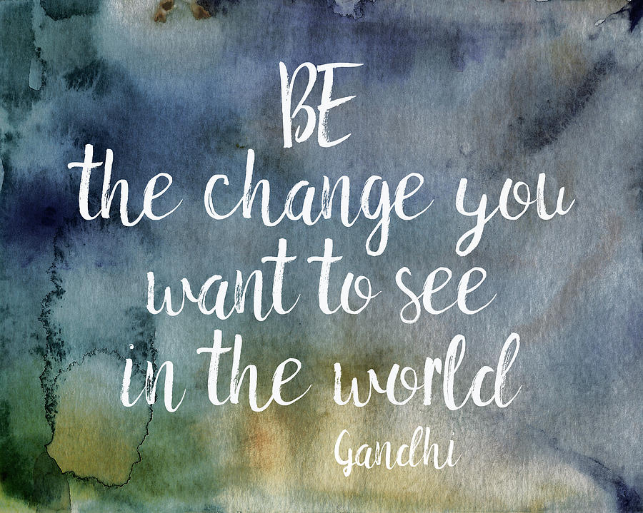 Detail Gandhi Quotes Be The Change Nomer 9
