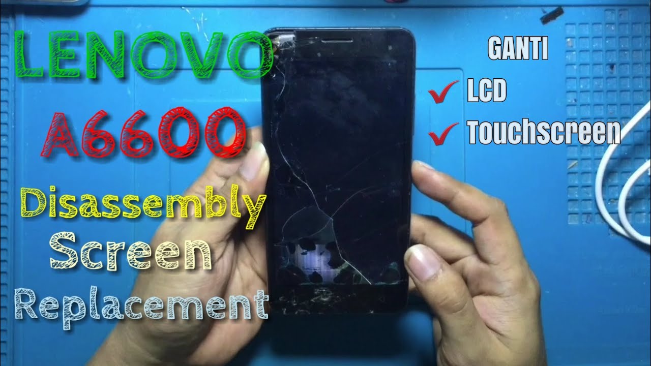 Detail Ganti Lcd Lenovo A6000 Nomer 35