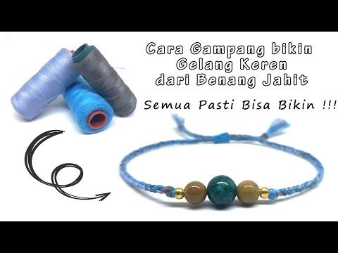 Detail Gelang Dari Benang Jahit Nomer 32