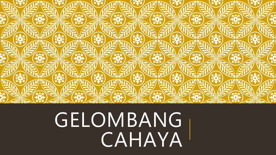 Detail Gelombang Cahaya Ppt Nomer 15