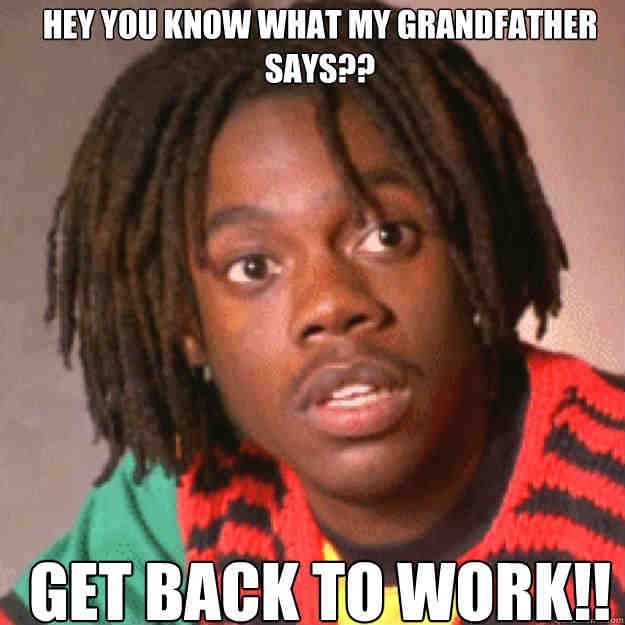 Detail Get Back To Work Meme Nomer 12
