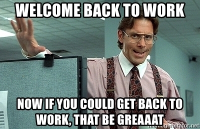 Detail Get Back To Work Meme Nomer 42