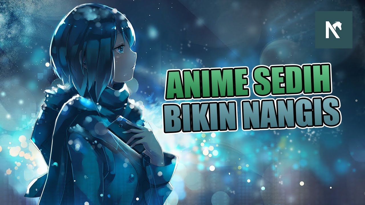 Detail Anime Bikin Nangis Nomer 48