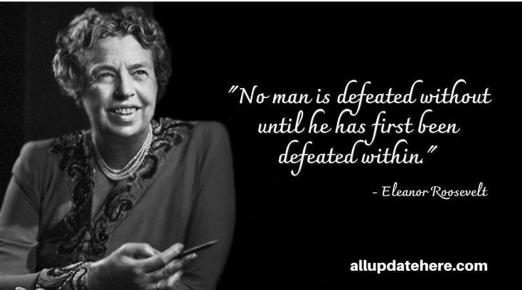 Detail Anna Eleanor Roosevelt Quotes Nomer 18