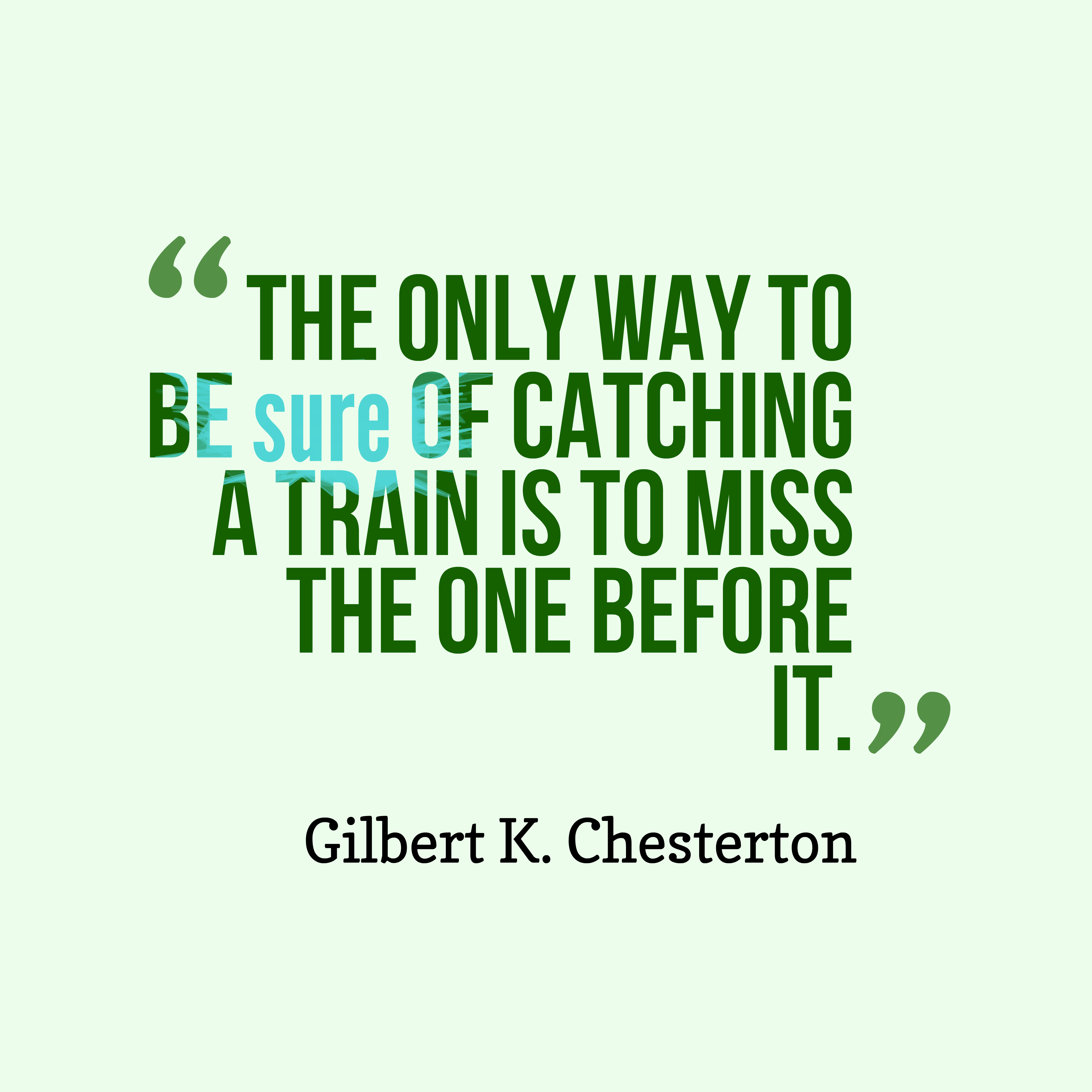 Detail Gilbert K Chesterton Quotes Nomer 36