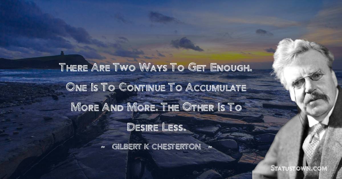 Detail Gilbert K Chesterton Quotes Nomer 37