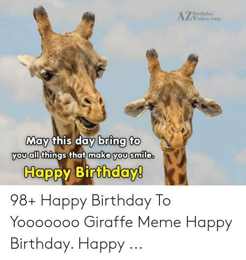 Detail Giraffe Happy Birthday Meme Nomer 25