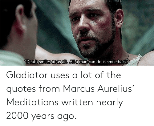 Detail Gladiator Quotes Marcus Aurelius Nomer 36