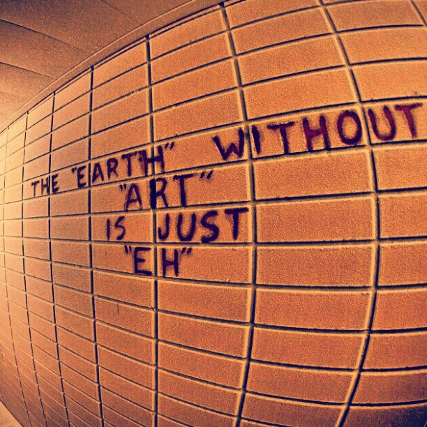 Detail Earth Without Art Is Just Eh Graffiti Nomer 15